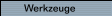 Werkzeuge